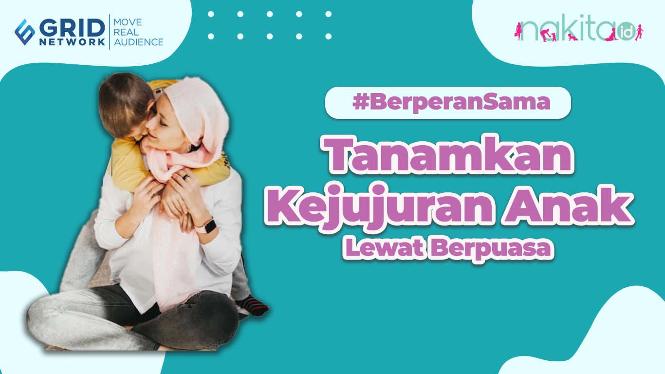 Tanamkan Kejujuran Anak Lewat Berpuasa
